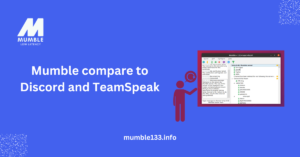 Mumble compare to Discord and TeamSpeak